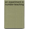 An Experiment in Number-Teaching door Jeannie Barbara Thomson Davies