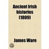 Ancient Irish Histories Volume 2