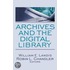Archives And The Digital Library