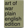 Art of War Plain English Edition door Szun Tzu