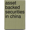 Asset Backed Securities in China door Markus Jordens