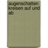 Augenschatten Kreisen Auf Und Ab door Helmut Lauschke