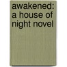 Awakened: A House of Night Novel door P-C. Cast
