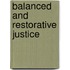 Balanced and Restorative Justice