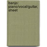Banjo: Piano/Vocal/Guitar, Sheet door Rascal Flatts