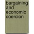 Bargaining and Economic Coercion