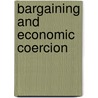 Bargaining and Economic Coercion door Valentin L. Krustev