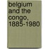 Belgium and the Congo, 1885-1980