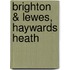 Brighton & Lewes, Haywards Heath
