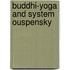 Buddhi-Yoga and System Ouspensky