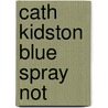 Cath Kidston Blue Spray Not door Cath Kidston