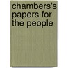 Chambers's Papers for the People by W