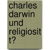 Charles Darwin Und Religiosit T? door Sindy Jantsch