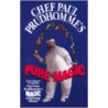 Chef Paul Prudhomme's Pure Magic door Paul Prudhomme