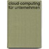 Cloud-Computing für Unternehmen