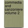 Commedia and Canzoniere Volume 2 door Alighieri Dante Alighieri