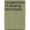 Compendium of Drawing Techniques door Donna Krizek