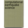 Computational Earthquake Science door Julius Von Staudinger