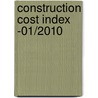 Construction Cost Index -01/2010 door R.S. Means Engineering