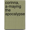 Corinna, A-Maying the Apocalypse door Darcie Dennigan