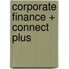 Corporate Finance + Connect Plus by Stephen A. Ross