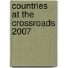 Countries at the Crossroads 2007 door Freedom House