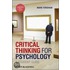 Critical Thinking For Psychology