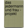 Das Jedermann Und Frau - Projekt door Rainer Vinzenz