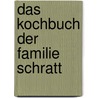 Das Kochbuch Der Familie Schratt door Henriette Povse