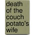 Death Of The Couch Potato's Wife