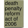 Death Penalty Reform Act of 2006 door United States Congressional House