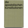 Die Apostolischen Konstitutionen door Franz Xaver Funk