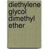 Diethylene Glycol Dimethyl Ether door World Health Organisation