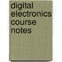 Digital Electronics Course Notes