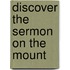 Discover the Sermon on the Mount