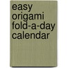Easy Origami Fold-A-Day Calendar door Jeff Cole