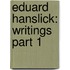 Eduard Hanslick: Writings Part 1