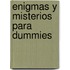 Enigmas Y Misterios Para Dummies