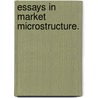Essays In Market Microstructure. by Qin Wang