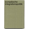 Europäische Integrationspolitik door Robert Pfeiffer