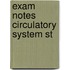 Exam Notes Circulatory System St