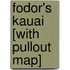Fodor's Kauai [With Pullout Map]