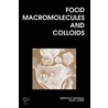 Food Macromolecules and Colloids door Royal Society of Chemistry