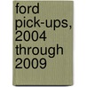 Ford Pick-Ups, 2004 Through 2009 by mike stubblefield
