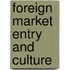Foreign Market Entry and Culture