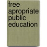 Free Apropriate Public Education door H. Rutherford Turnbull