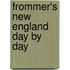 Frommer's New England Day By Day