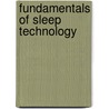 Fundamentals of Sleep Technology door Teofilo L. Lee-Chiong