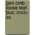 Gen Cmb Loose Leaf Bus; Cnct+ Ac