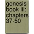 Genesis Book Iii: Chapters 37-50
